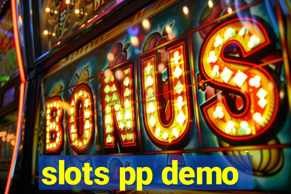 slots pp demo